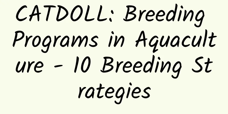 CATDOLL: Breeding Programs in Aquaculture - 10 Breeding Strategies