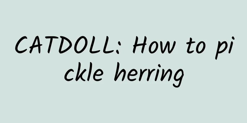 CATDOLL: How to pickle herring