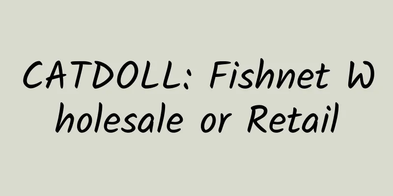 CATDOLL: Fishnet Wholesale or Retail