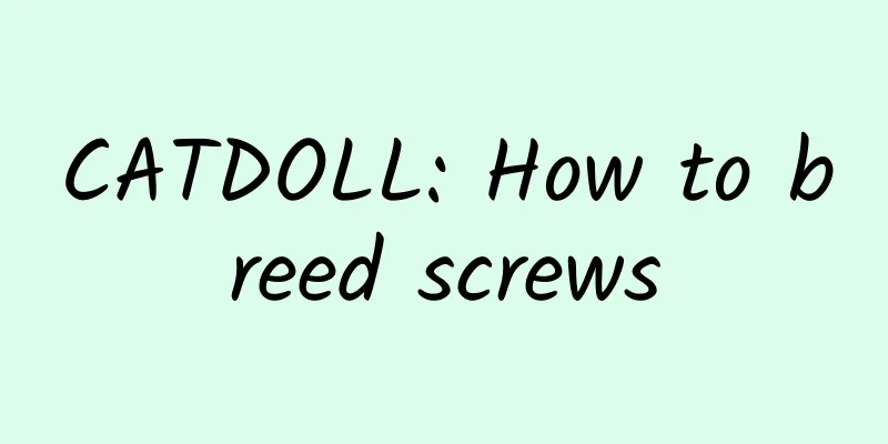CATDOLL: How to breed screws