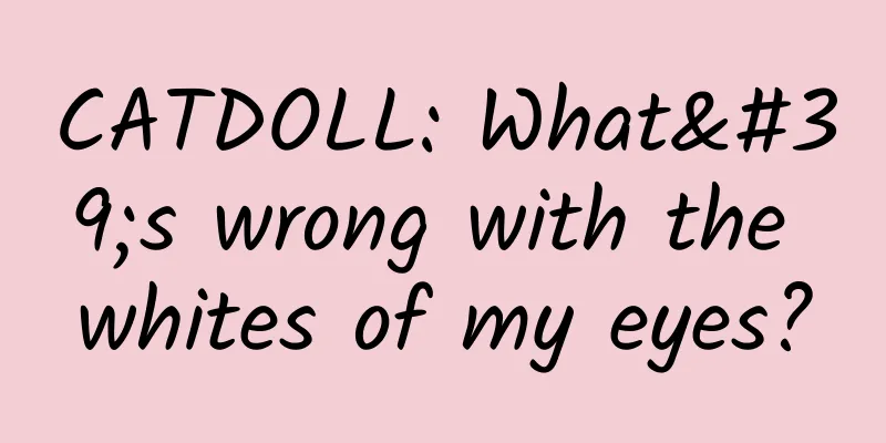 CATDOLL: What's wrong with the whites of my eyes?