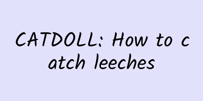 CATDOLL: How to catch leeches