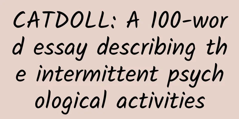 CATDOLL: A 100-word essay describing the intermittent psychological activities