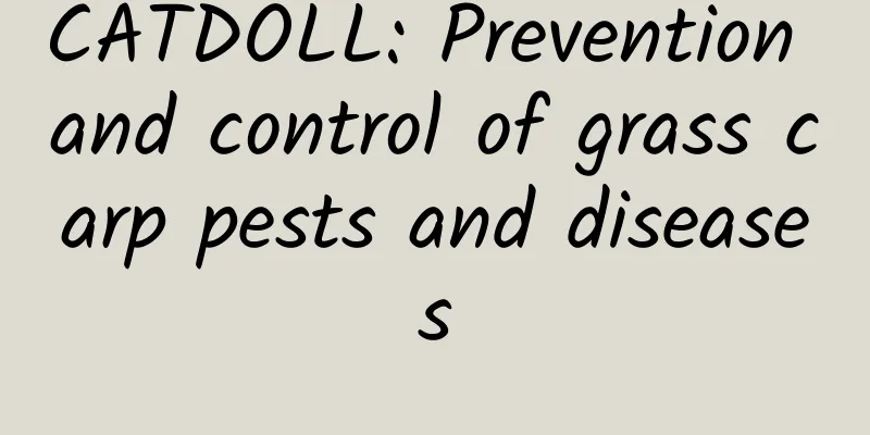 CATDOLL: Prevention and control of grass carp pests and diseases