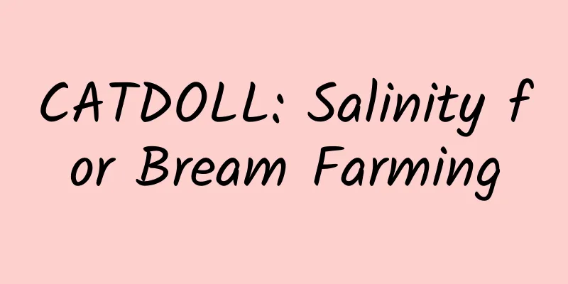CATDOLL: Salinity for Bream Farming