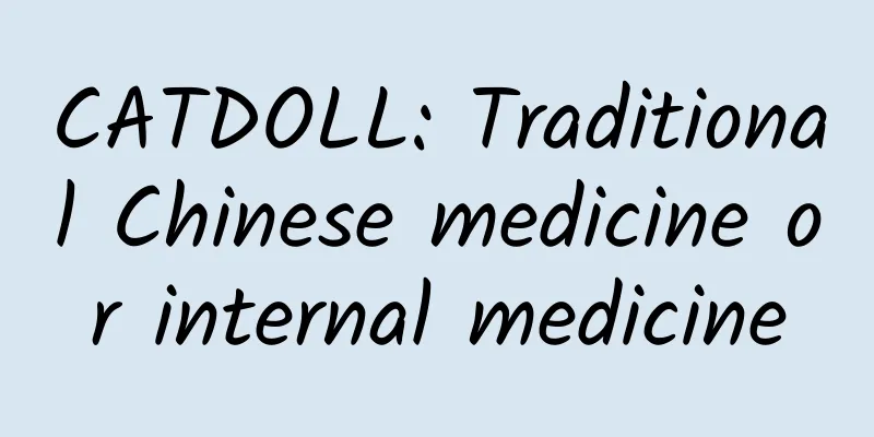 CATDOLL: Traditional Chinese medicine or internal medicine