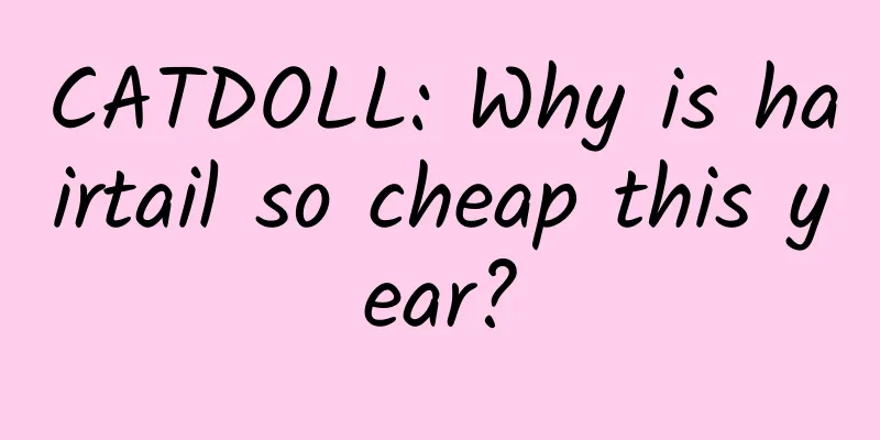 CATDOLL: Why is hairtail so cheap this year?