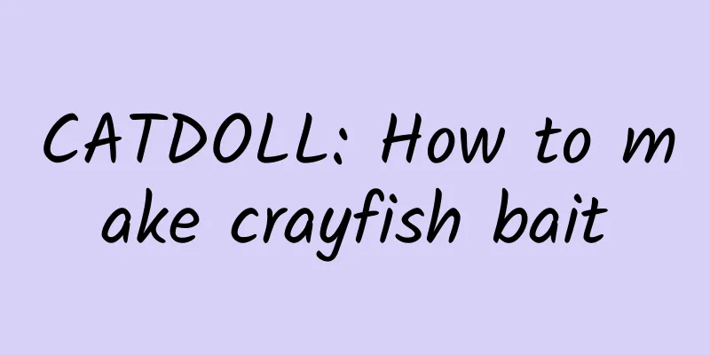 CATDOLL: How to make crayfish bait